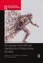 Routledge International Handbooks - Routledge International Handbook of Masculinity Studies