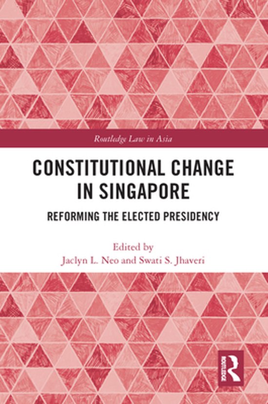 Routledge Law in Asia - Constitutional Change in Singapore - cover