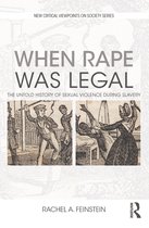 New Critical Viewpoints on Society - When Rape was Legal