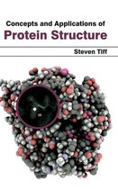 Concepts and Applications of Protein Structure