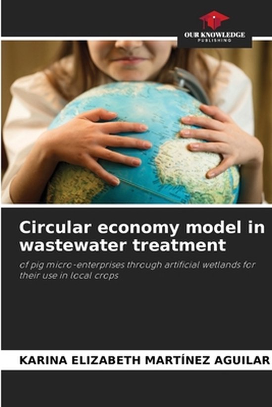 Circular economy model in wastewater treatment 9786204157962 Karina