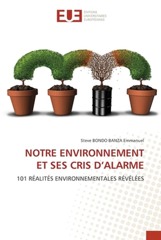 Notre Environnement Et Ses Cris d'Alarme - cover
