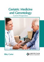 Geriatric Medicine and Gerontology