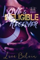 Love's Ineligible Receiver