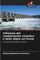 Influenza del cambiamento climatico e delle dighe sul fiume