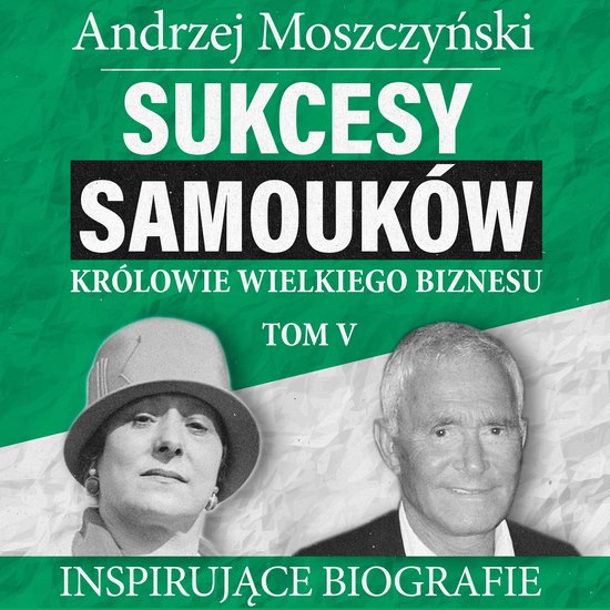Sukcesy samouków - Królowie wielkiego biznesu. Tom 5 - cover