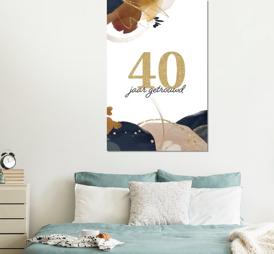 Décoration murale Métal - Peinture Aluminium Industriel - Dictons - Citations - Anniversaire - 40 ans de mariage - 100x150 cm - Dibond - Photo sur aluminium - Décoration murale industrielle - Pour le salon/chambre