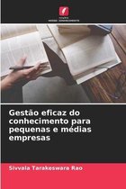 Gestao eficaz do conhecimento para pequenas e medias empresas