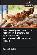 Geni tossigeni stx 1 e stx 2 in Escherichia coli isolati da escrementi di pollame locale