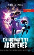 Ein unerwartetes Abenteuer - Leichter lesen