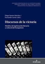 Estudios Hisp�nicos en el Contexto Global. Hispanic Studies- Discursos de la victoria