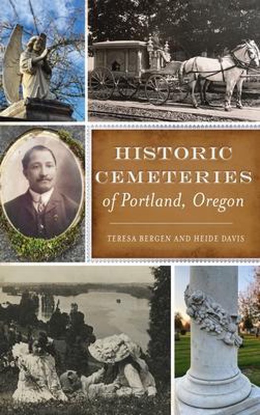 History & Guide- Historic Cemeteries of Portland, Oregon - cover