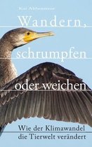 Wandern, Schrumpfen Oder Weichen