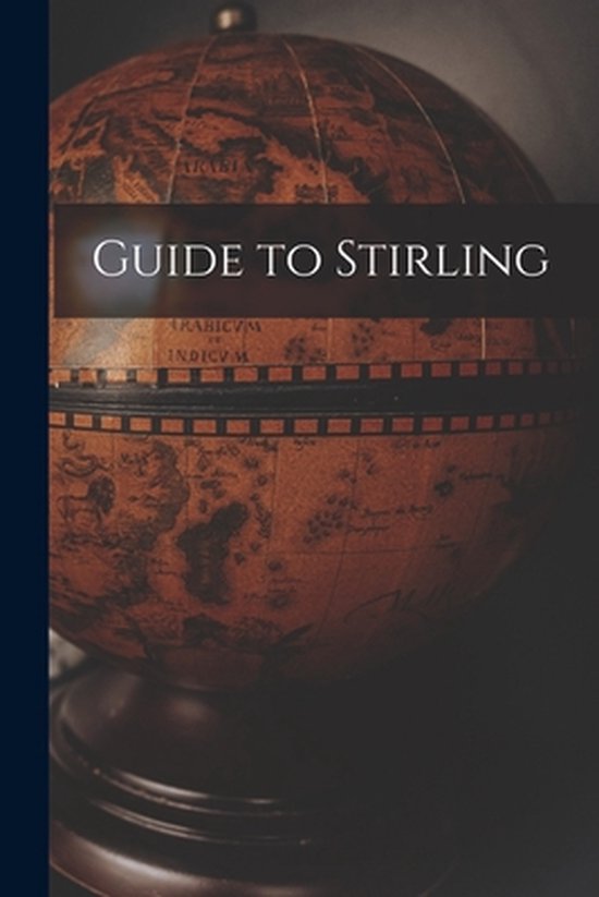 Guide to Stirling | 9781015174542 | Anonymous | Boeken | bol.com