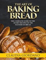 The Art of Baking Bread