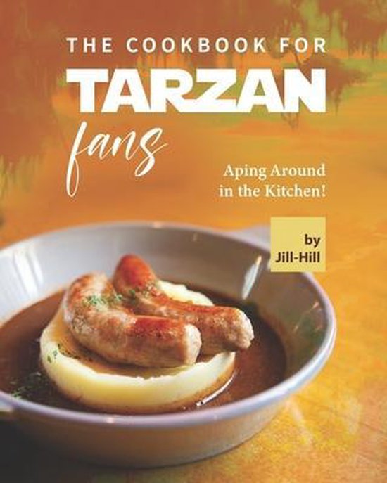 The Cookbook for Tarzan Fans