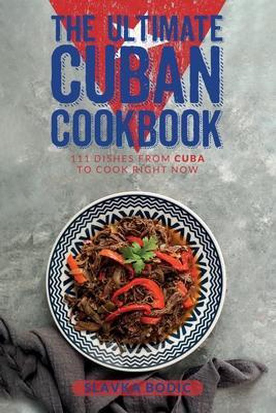 The Ultimate Cuban Cookbook