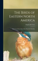 The Birds of Eastern North America