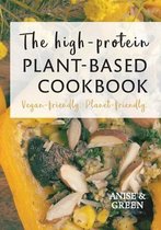 The high-protein plant-based cookbook