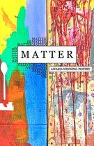 Matter: Award Winning Poetry