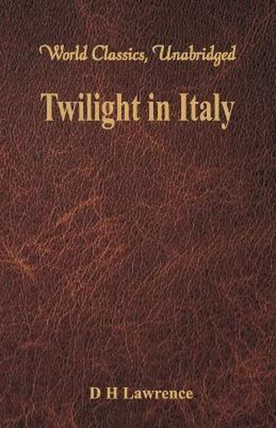 Boek "Twilight in Italy" door D H Lawrence, met een bruin, leerachtig omslag.