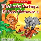 The Lucky Monkey 2 / El mono afortunado 2 (Bilingual English-Spanish Edition)