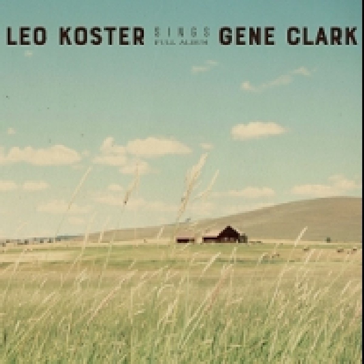 Leo Koster - Leo Koster Sings Gene Clark (Full Album) (CD)