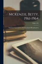 McKenzie, Betty, 1961-1964