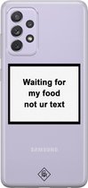Samsung a52s transparant hoesje - Waiting for my food | Samsung a52s case | wit | Casimoda