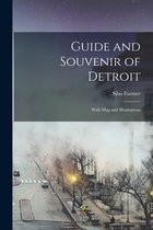 Guide and Souvenir of Detroit