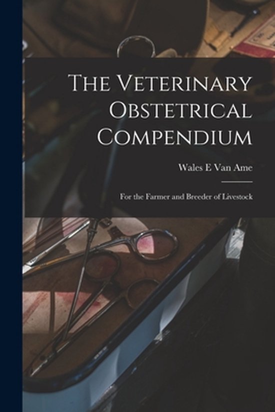 The Veterinary Obstetrical Compendium - cover