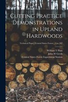 Cutting Practice Demonstrations in Upland Hardwoods; no.162