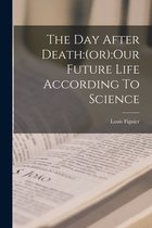 The Day After Death