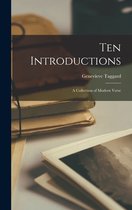 Ten Introductions; a Collection of Modern Verse