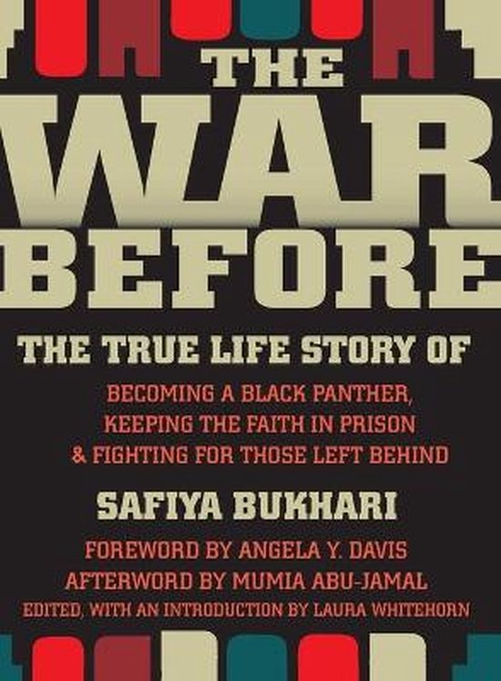 Livre "The War Before" avec le texte "The True Life Story of Becoming a Black Panther, Keeping the Faith in Prison & Fighting for Those Left Behind" par Safiya Bukhari.