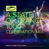 A State Of Trance 1000 Celebration Mix By Armin van Buuren