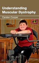 Understanding Muscular Dystrophy