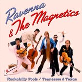 Ravenna & The Magnetics - Rockabilly Fools/Tennessee & Texas (CD)