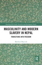 Routledge ISS Gender, Sexuality and Development Studies - Masculinity and Modern Slavery in Nepal