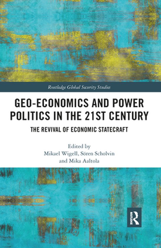 Routledge Global Security Studies - Geo-economics and Power  ... - cover