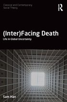 Classical and Contemporary Social Theory - (Inter)Facing Death