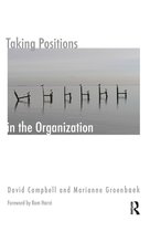 The Systemic Thinking and Practice Series: Work with Organizations - Taking Positions in the Organization