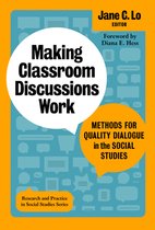 Research and Practice in Social Studies Series- Making Classroom Discussions Work