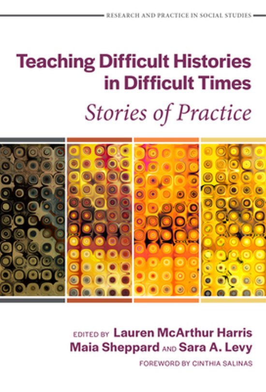 Teaching Difficult Histories in Difficult Times 9780807766453