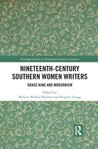 Routledge Studies in Nineteenth Century Literature - Nineteenth-Century Southern Women Writers