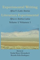 Experimental Writing: Africa vs Latin America Vol 1: Literatura Experimental