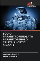 Sodio Paranitrofenolato Paranitofenolo Cristalli Ottici Singoli