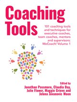 Coaching Tools: 101 coaching tools and techniques for executive coaches, team coaches, mentors and supervisors