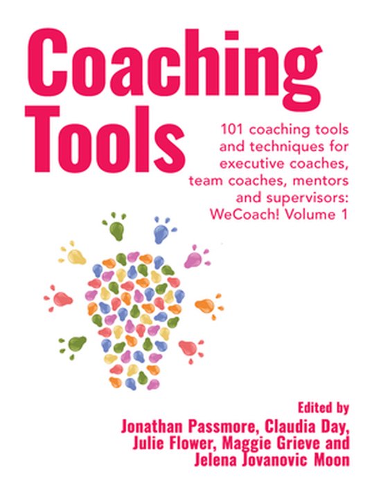Coaching Tools: 101 coaching tools and techniques for execut ... - cover