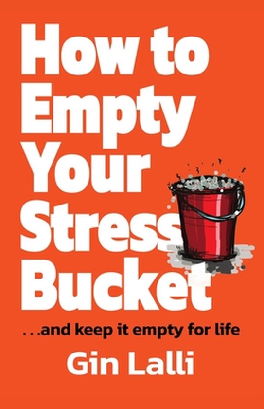 How to Empty Your Stress Bucket - cover